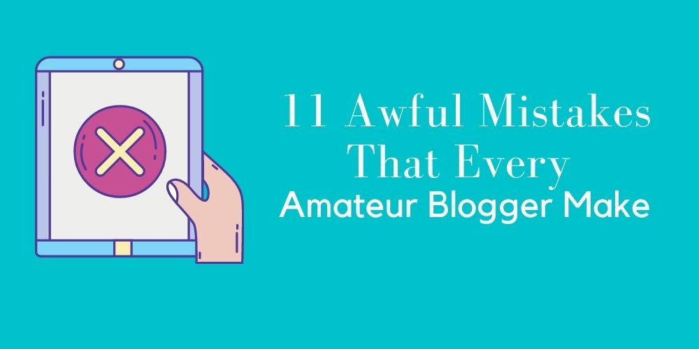 Amateur Blogger mistakes