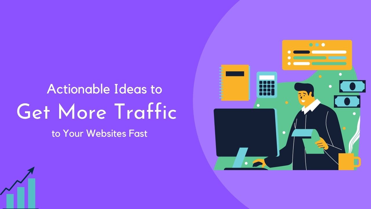 Get more traffic to Your Websites Fast