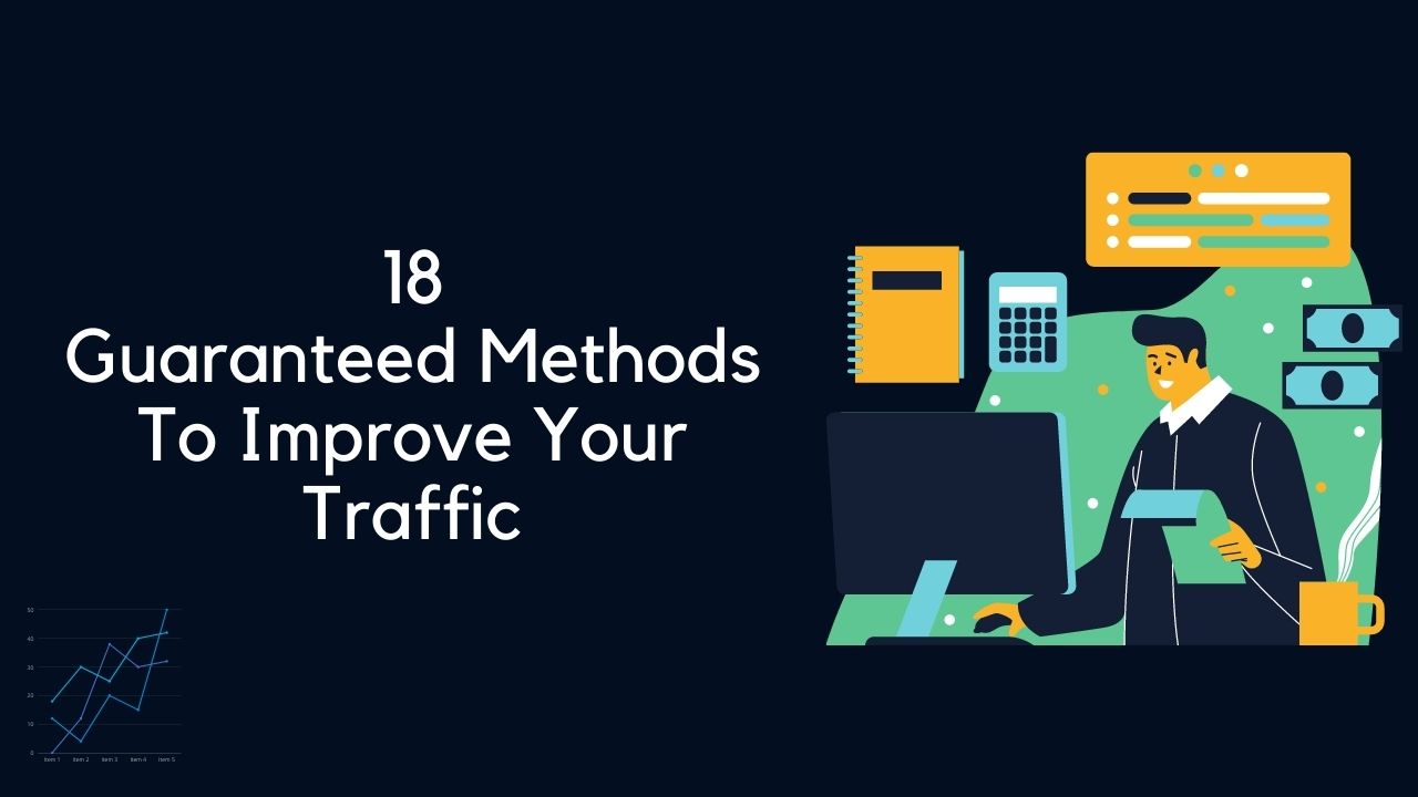 Top Methods To Improve Your Traffic