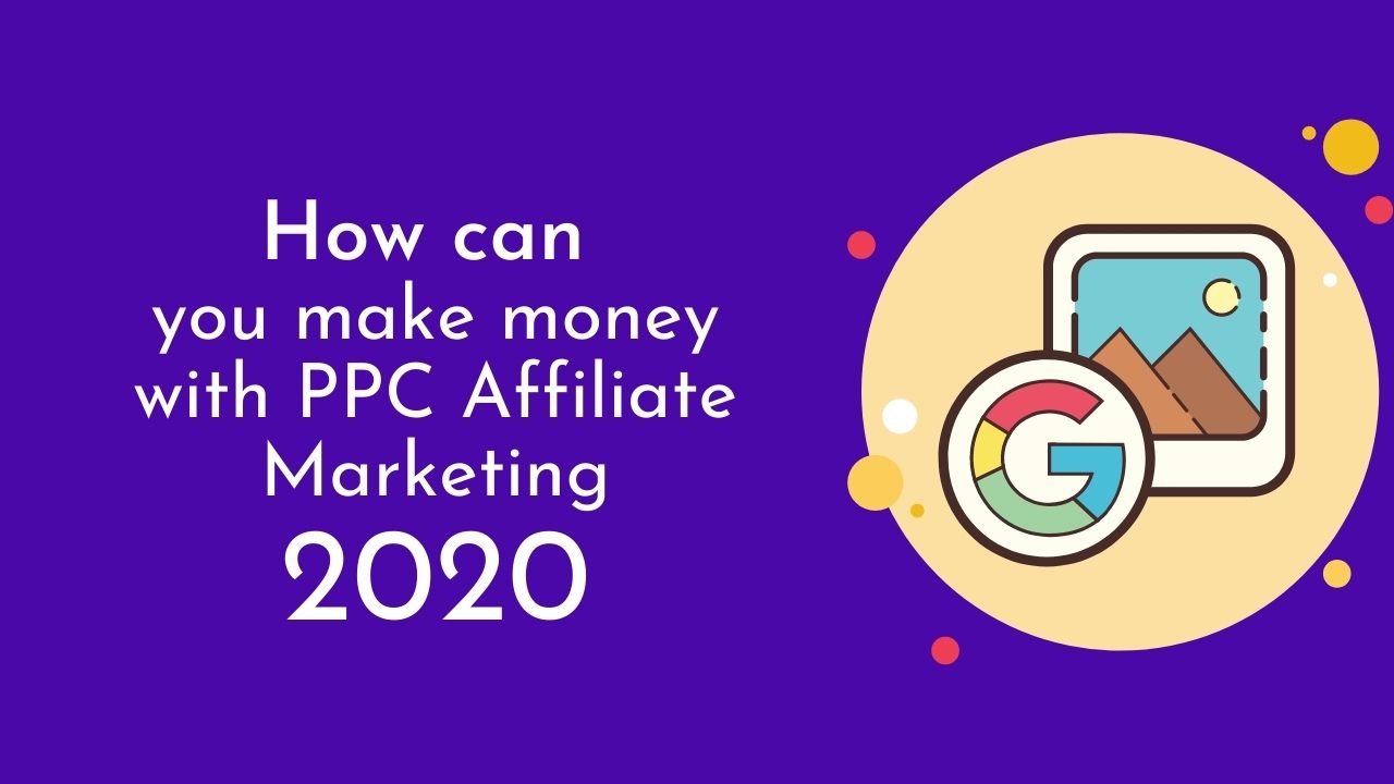 make money with PPC Affiliate Marketing