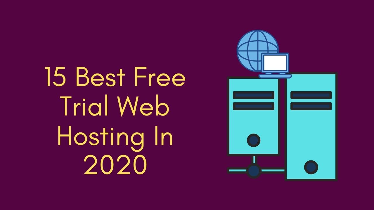 15 Best Free Trial Web Hosting