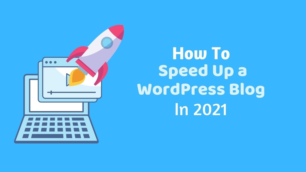 Speed Up a WordPress Blog