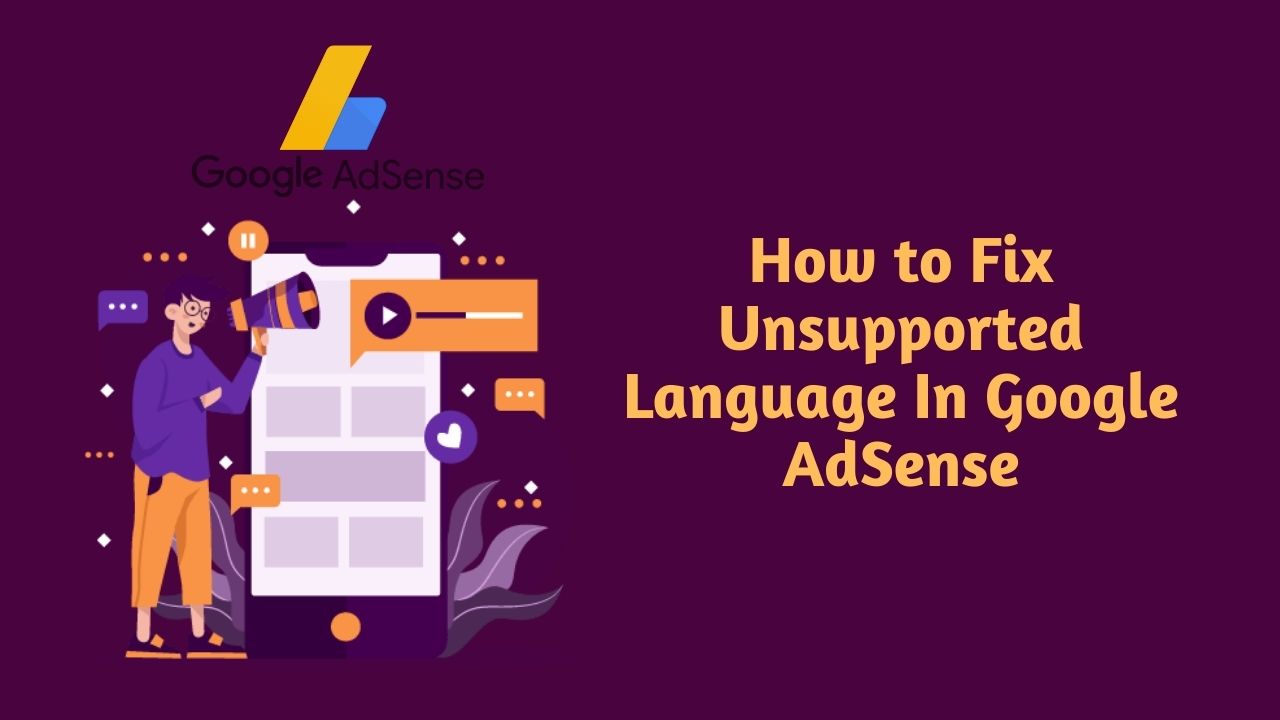 How to Fix Unsupported Language In Google AdSense