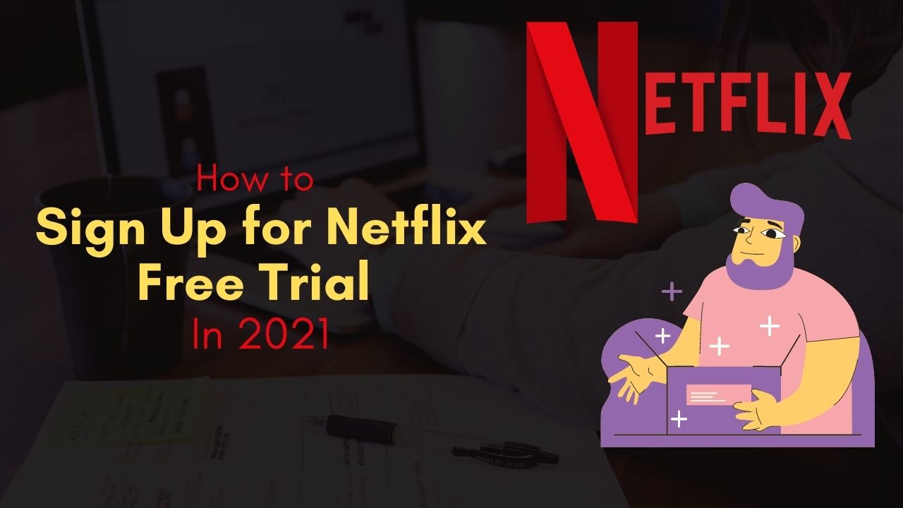 Sign Up for Netflix