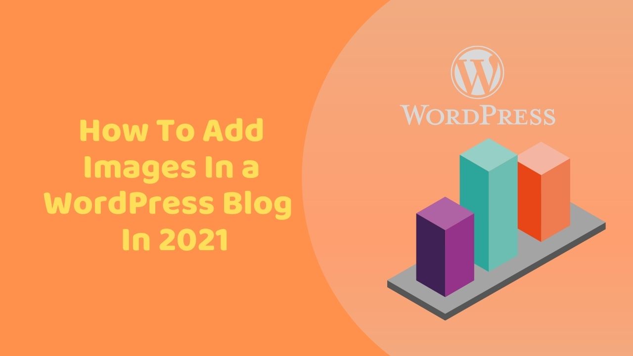 Add Images In a WordPress Blog