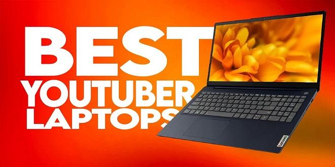 Top 5 Best Laptops for Youtubers 2022 Review